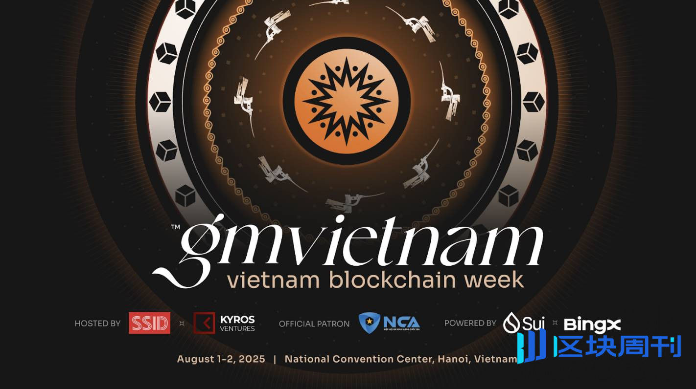 GM Vietnam 2025：塑造东南亚的 Web3 超级中心