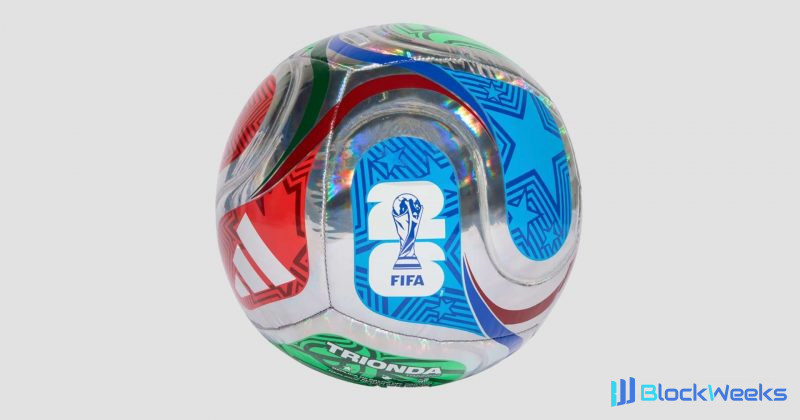 FIFA 2026世界杯用球内置传感器每秒捕捉500次触球数据,但未采用加密货币技术 -区块周刊BlockWeeks
